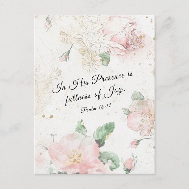 Psalm 16:11 In His Presence is Fullness of Joy Postcard (Front)