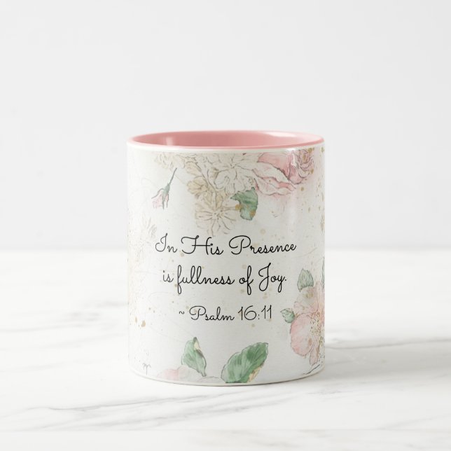 Psalm 16:11 In His Presence is Fullness of Joy  Two-Tone Coffee Mug (Center)