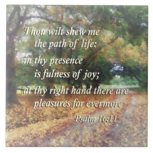 Psalm 16:11 Thou wilt shew me the path Tile
