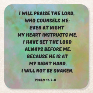 Psalm 16:7-8 The Lord Counsels Me Square Paper Coaster