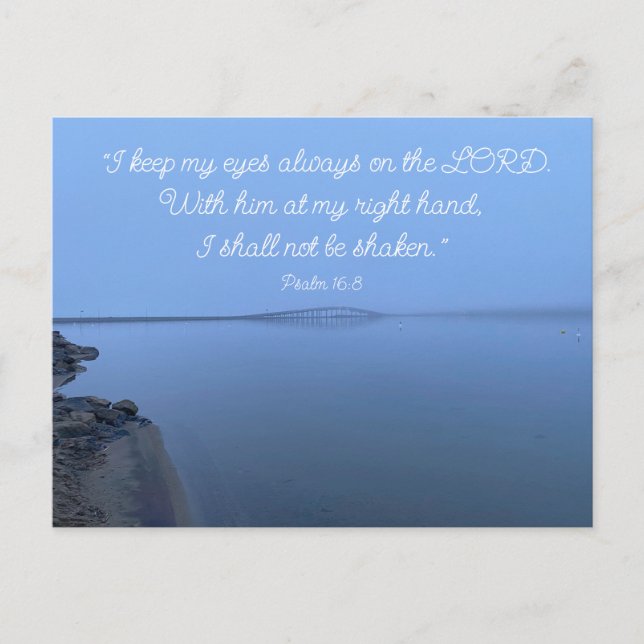 Psalm 16:8  Encouraging Uplifting Bible Scripture  Postcard (Front)