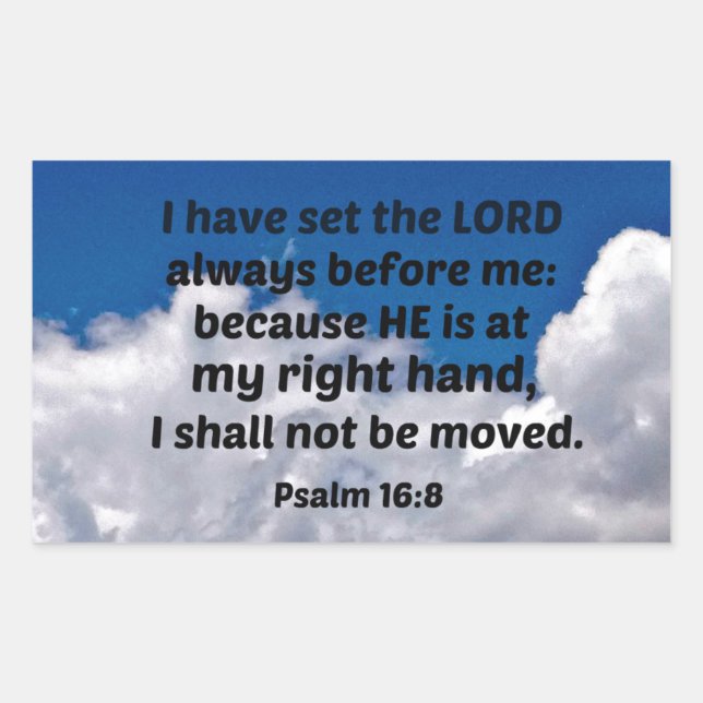 Psalm 16:8 I have set the Lord always before me Sticker (Front)