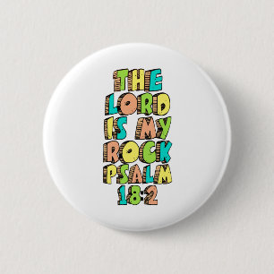 Psalm 18:2 2 inch round button