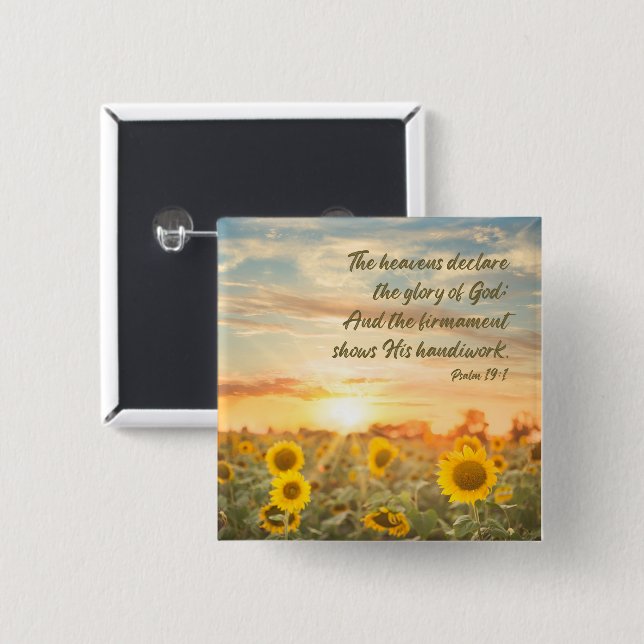 Psalm 19:1 NKJV Sunflower and Sunrise Bible Verse 2 Inch Square Button (Front & Back)