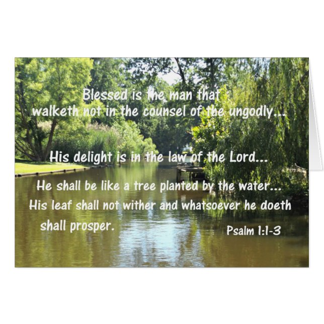 Psalm 1:1-3 Blessed is the man that walketh not in (Front Horizontal)