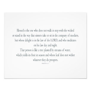 Psalm 1, does not walk in step with the wicked photo print