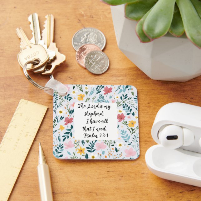 Psalm 23:1 Floral Keychain (Desk)