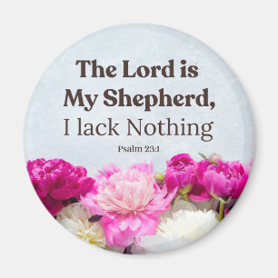 Psalm 23:1 The Lord is My Shepherd Floral Magnet