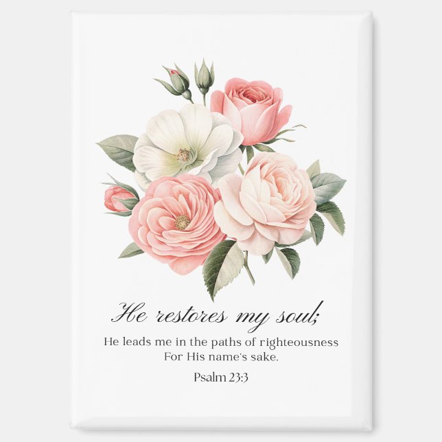 Psalm 23:3 He Restores my Soul Flowers Magnet (Front)