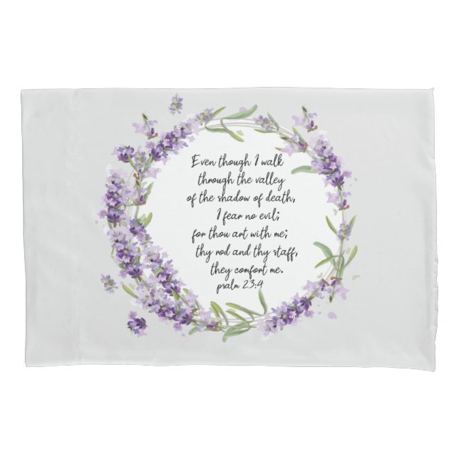 Psalm 23: 4 pillow case (Front)