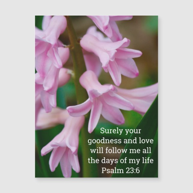 Psalm 23:6 Hyacinth Magnetic Card (Front)