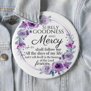 Psalm 23:6 Inspirational Bible Verse Purple Floral 6 Inch Round Button