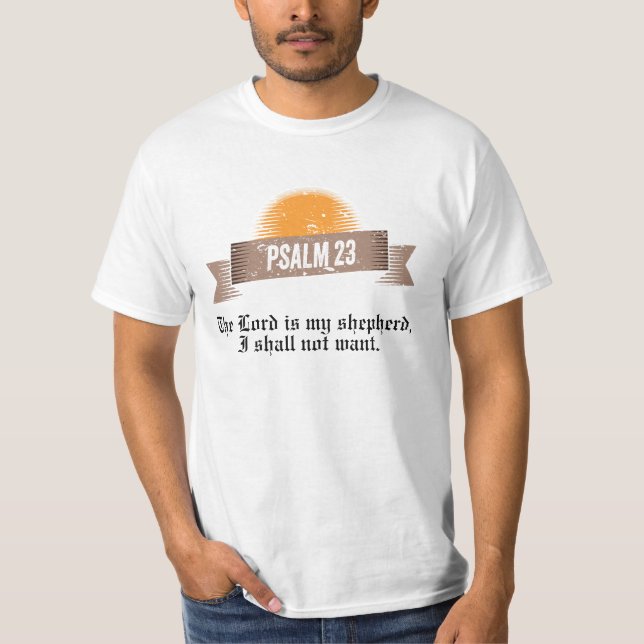 Psalm 23 Bible Quote T-Shirt (Front)