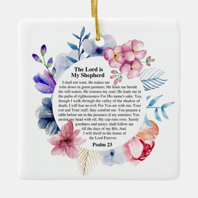 Psalm 23 NKJV The Lord is My Shepherd  Ceramic Ornament (Front)