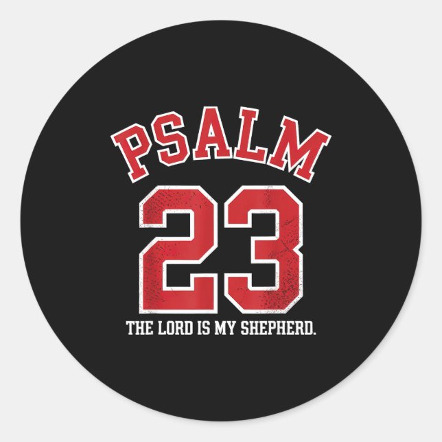 Psalm 23 The Lord Is My Shepherd  Classic Round Sticker (Front)