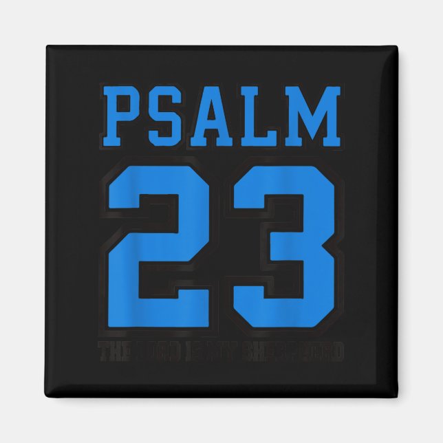 Psalm 23 The Lord Is My Shepherd Funny Christian T Magnet (Front)
