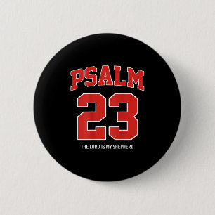 Psalm 23 The Lord Is My Shepherd (on Back) 2 Inch Round Button