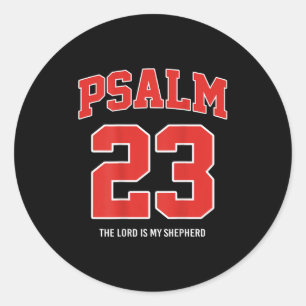 Psalm 23 The Lord Is My Shepherd (on Back) Classic Round Sticker