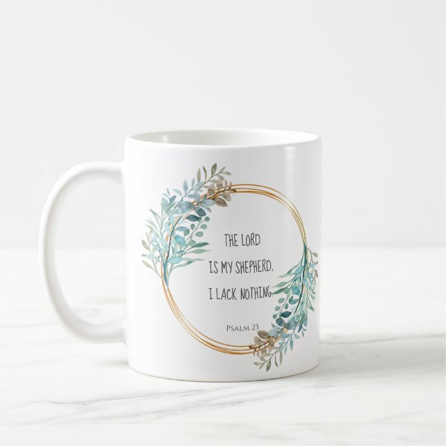 Psalm 23 The LORD is my shepherd, Scripture Coffee Mug (Left)