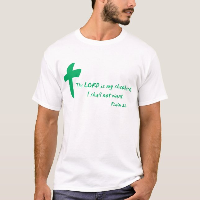 Psalm 23: The Lord is my Shepherd T-Shirt (Front)
