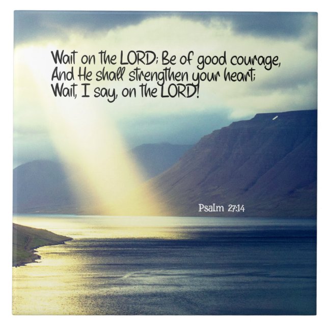 Psalm 27:14 Wait on the LORD Bible Verse Ocean  Tile (Front)