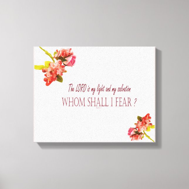Psalm 27:1-Lord, whom shall Stretched Canvas Print (Front)
