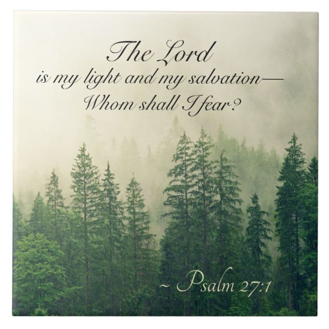 Psalm 27:1 The Lord is my light and my salvation— Tile (Front)