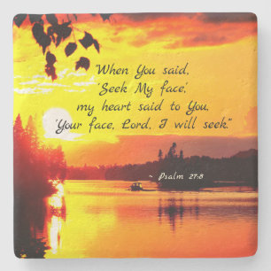 Psalm 27:8 Your Face LORD I will Seek Bible Stone Coaster
