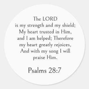 Psalm 28:7 Bible Verse, Strength Scripture Modern  Classic Round Sticker