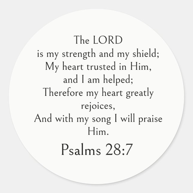 Psalm 28:7 Bible Verse, Strength Scripture Modern  Classic Round Sticker (Front)