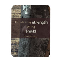 Psalm 28:7 Strength and Shield magnet