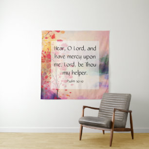 Psalm 30:10  tapestry