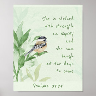 Psalm 31:25 She is clothed with Strength Scripture Poster