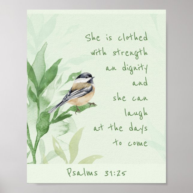 Psalm 31:25 She is clothed with Strength Scripture Poster (Front)