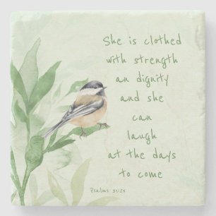 Psalm 31:25 She is clothed with Strength Scripture Stone Coaster