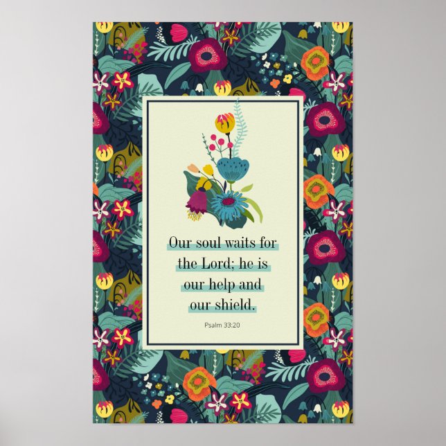 Psalm 33:20 He is our Help Abstract Floral Poster (Front)