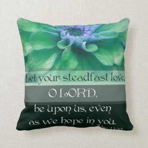 Psalm 33:22 Let your steadfast Love... Throw Pillow