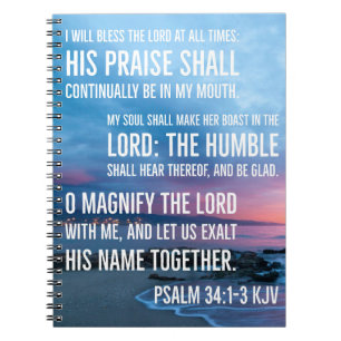 Psalm 34:1-3 I will bless the LORD at all times Notebook
