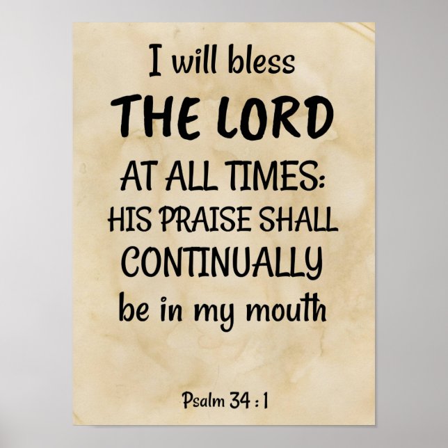 Psalm 34:1 on a replica of a biblical scroll poster (Front)