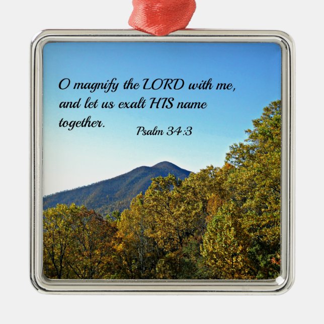 Psalm 34:3 O magnify the Lord with me... Metal Ornament (Front)