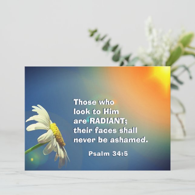 Psalm 34:5 Those who look to Him are RADIANT Card (Standing Front)