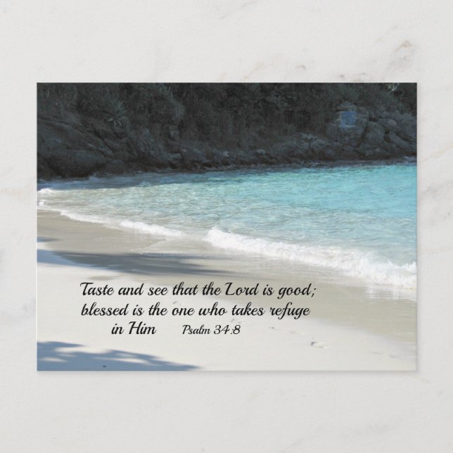 Psalm 34:8 Taste and see that the Lord is good... Postcard (Front)