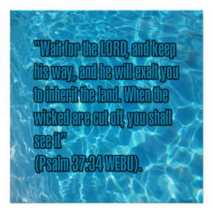 Psalm 37:34 WEBU Poster