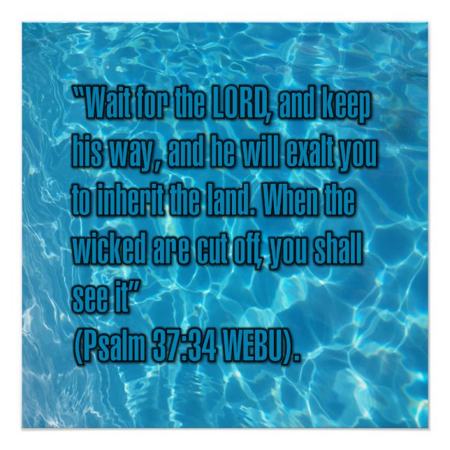 Psalm 37:34 WEBU Poster (Front)