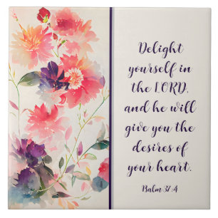 Psalm 37:4 Delight Yourself in The LORD Floral  Tile