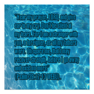 Psalm 39:12-13 WEBU Poster