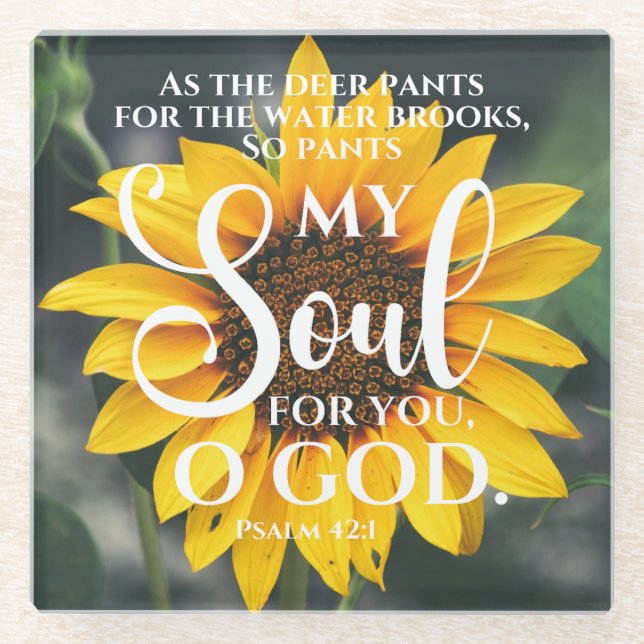 Psalm 42:1 As the Deer Pants Sunflower Christian Glass Coaster (Front)