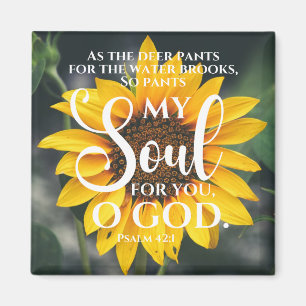 Psalm 42:1 As the Deer Pants Sunflower Christian Magnet