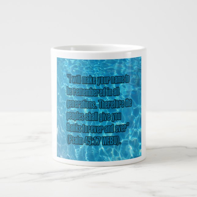 Psalm 45:17 WEBU Mug (Devant)