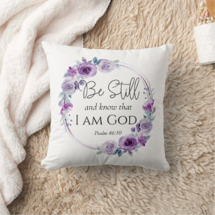 Psalm 46:10 Be Still and Know Bible Purple Floral Throw Pillow